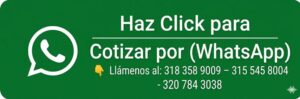 Green WhatsApp CTA banner:'Haz Click para Cotizar por WhatsApp' with the WhatsApp icon and contact numbers nearby.