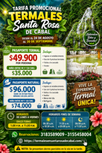 Promotional poster for Termales Santa Rosa de Cabal with prices and dates: 24 Aug–30 Sep; shows two passes (Thermal and Natural).